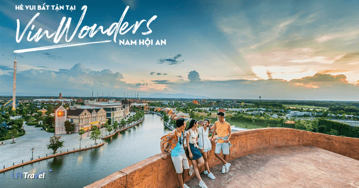 Khám phá VinWonders Nam Hội An: Khu vui chơi mang đẳng cấp quốc tế